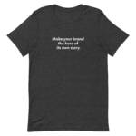 "Make your brand the hero of its own story." - Tee Shirt - Image 68