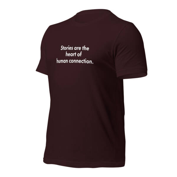 "Stories are the heart of human connection." - Tee Shirt - Image 17