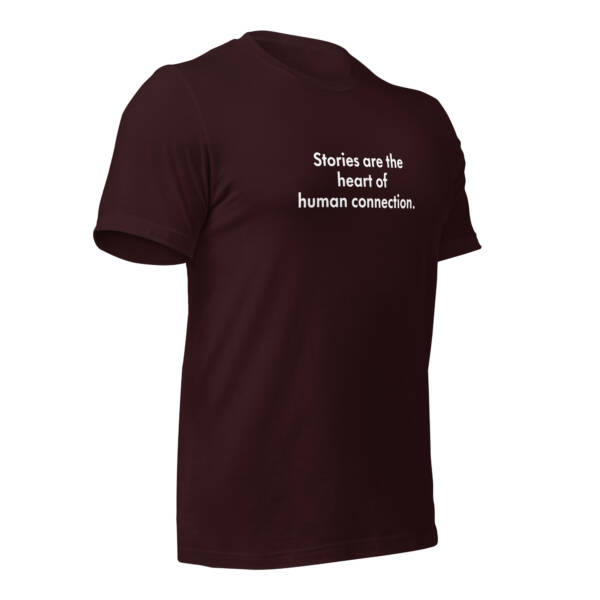 "Stories are the heart of human connection." - Tee Shirt - Image 18